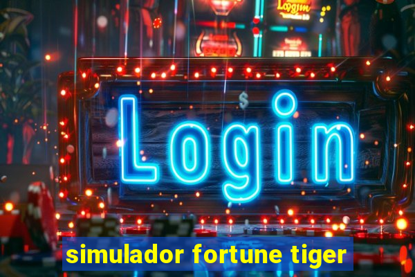 simulador fortune tiger